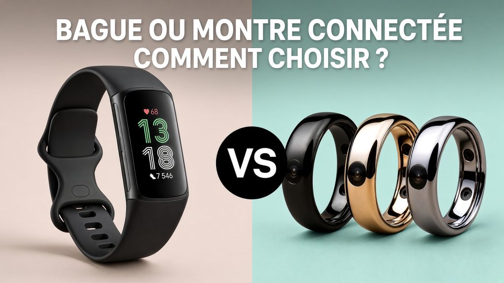 Bague ou montre connectée : comment choisir pour votre santé et le sport
